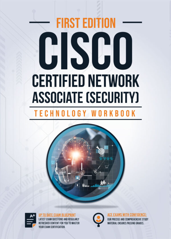 CCNA Cisco Certified Network Associate (Security) Technology Workbook: Exam: 210-260