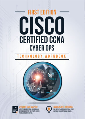 CCNA Cyber Ops (SECFND 210-250) Complete Training Guide With Practice Exam Questions: + Free Resources First Edition