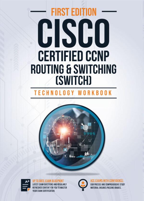 CCNP CISCO CERTIFIED NETWORK PROFESSIONAL ROUTING & SWITCHING (SWITCH) TECHNOLOGY WORKBOOK: Exam 300-115