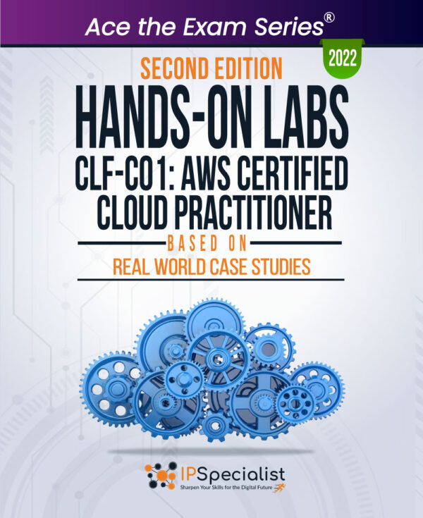Hands-On Labs : AWS Certified Cloud Practitioner Second Edition - 2022