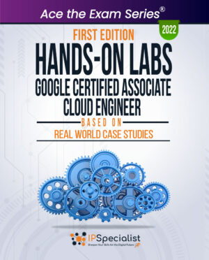 Hands-On Labs: Google Associate Cloud Engineer First Edition - 2022