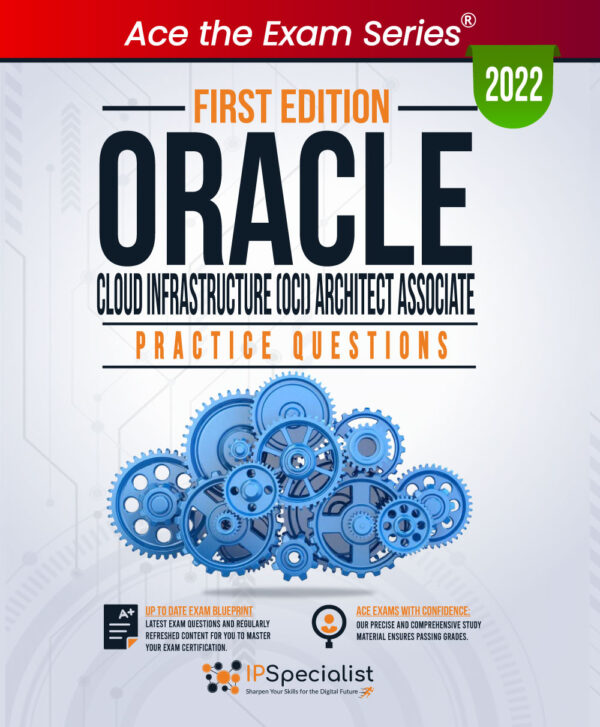 OCI Architect Associate Practice Questions First Edition - 2022