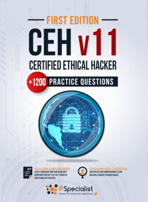 CEH - Certified Ethical Hacker v11 : +1200 Exam Practice Questions with detail explanations and reference links - First Edition