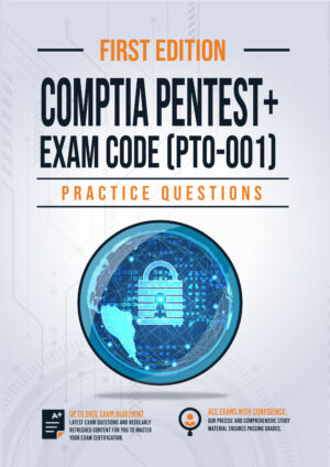CompTIA PenTest+ Practice Questions: (PTO-001)