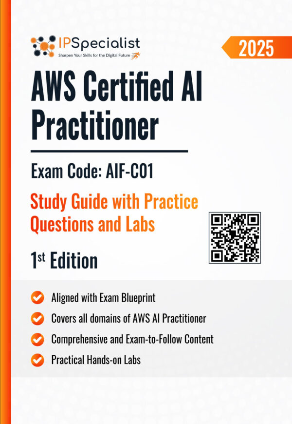 AWS Certified AI Practitioner Exam Code: AIF-C01 Study Guide 1st ...