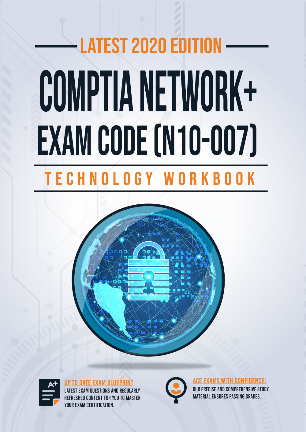 CompTIA Network+ Exam: N10-007: Technology workbook | Latest 2020 Edition with free quick reference sheet and practice questions