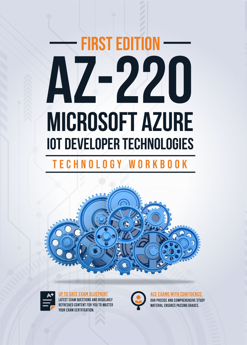AZ-220: Microsoft Azure IoT Developer Technologies: Technology Workbook with Practice Questions and Labs